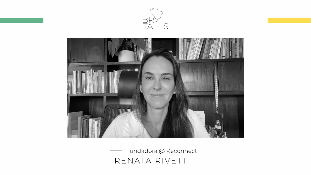 Max Rivetti BR TALKS #24 | Renata Rivetti, Reconnect | Happiness at Work - YouTube