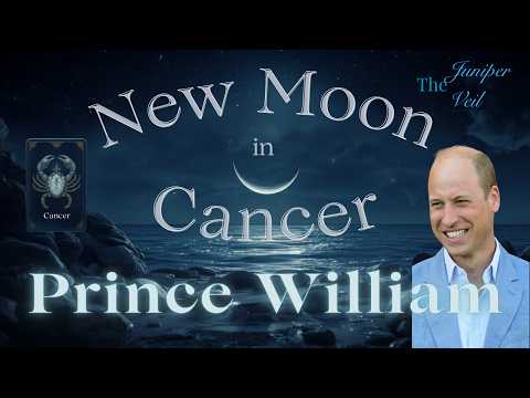 New Moon in Cancer Reading for Prince William