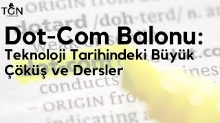Dot-Com Balonu Teknoloji Tarihindeki Büyük Çöküş Ve Dersler