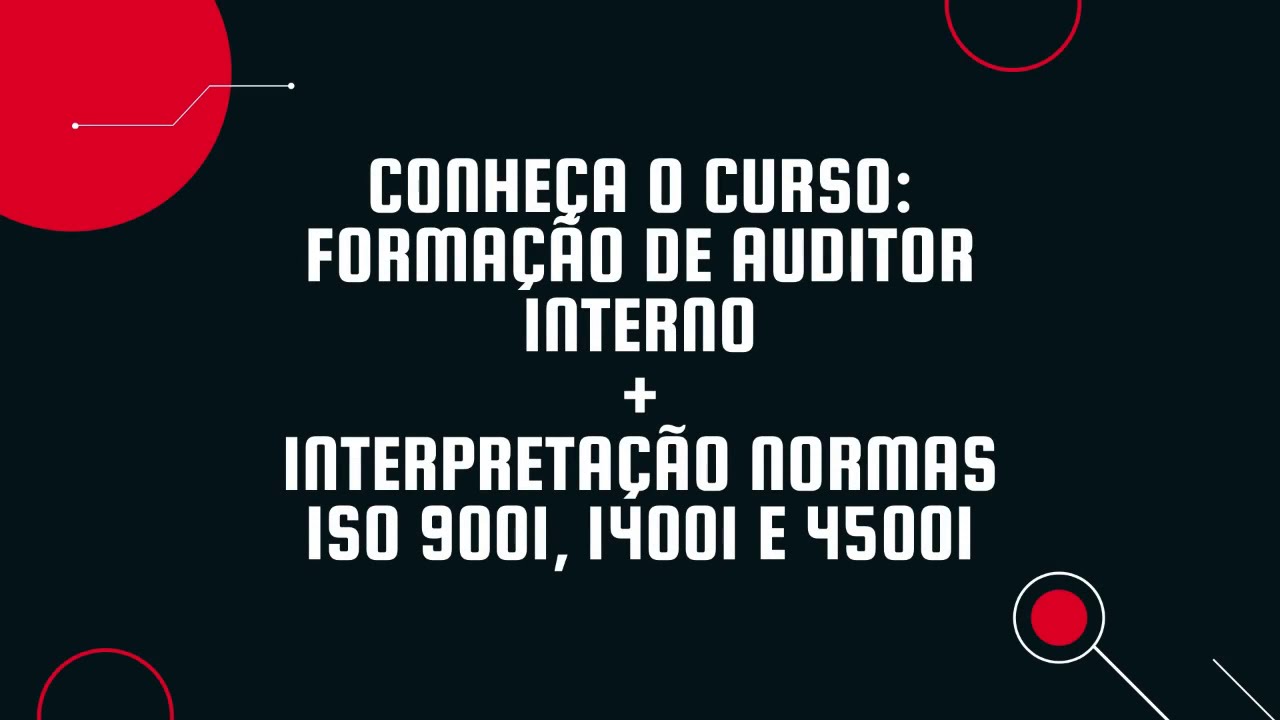 Curso Online de Formação de Auditor Interno SGI ISO 9001, ISO 14001 e ISO 45001 com Certificado