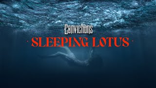 Convictions -  Sleeping Lotus (Official Music Video)