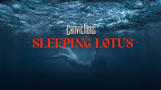 Convictions - Sleeping Lotus (Official Music Video)