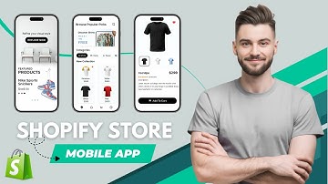 How to Covert Shopify Store into Mobile APP (STEP BY STEP)