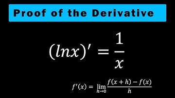 Proof of the derivative of lnx: A Step-by-Step Proof and Explanation
