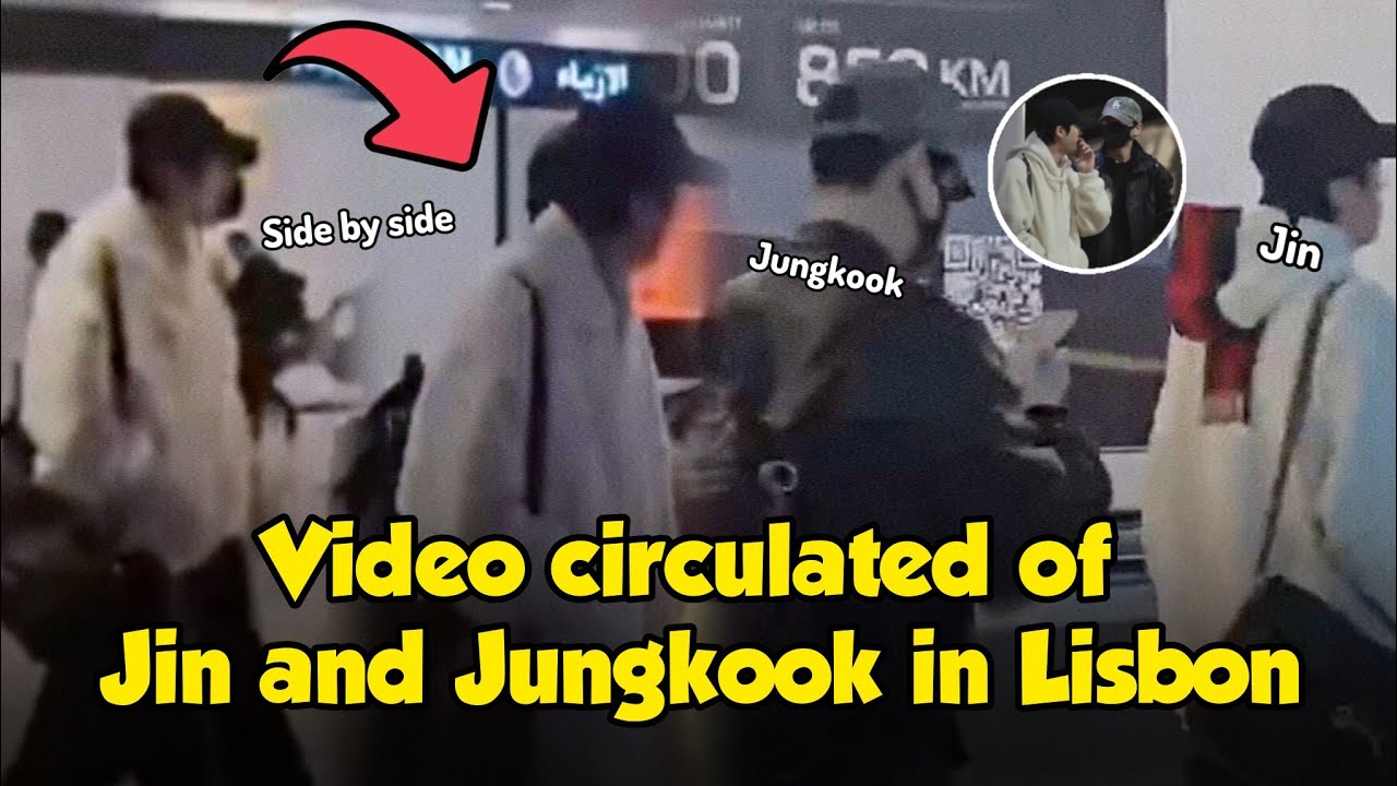 A Video Circulated of Jin and Jungkook in Lisbon today, Behind the Cameras? Walk Side by Side?!