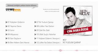 Metin Arolat  -  İki Yudum Şarap  (Official Audio)