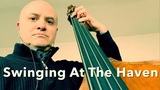 Swinging At The Haven Bass Line Play Along Backing Track
