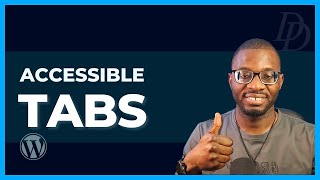 Essential Tips for Accessible Tabs Block in WordPress