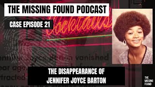 21: Jennifer Joyce Barton | A Warning that Shouldn’t Have Been Ignored | The Missing Found Wealth