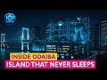 Tokyo’s FUTURISTIC Island That Never Sleeps 🌉🤖 | Inside Odaiba