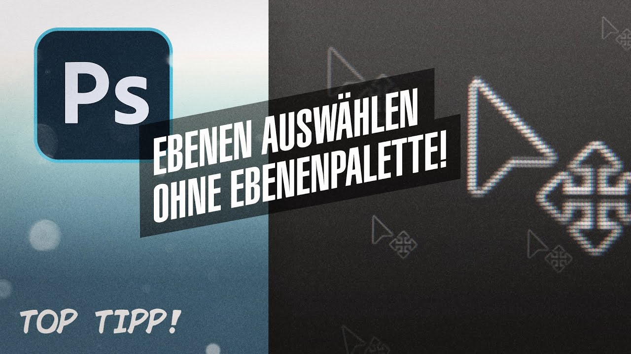 Update Ebenen auswählen ohne Ebenenpalette (Photoshop-Tipp)