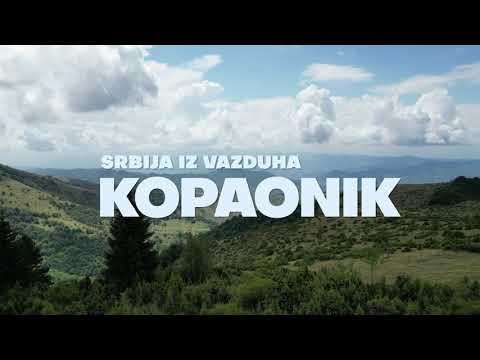 Srbija iz vazduha -  Kopaonik