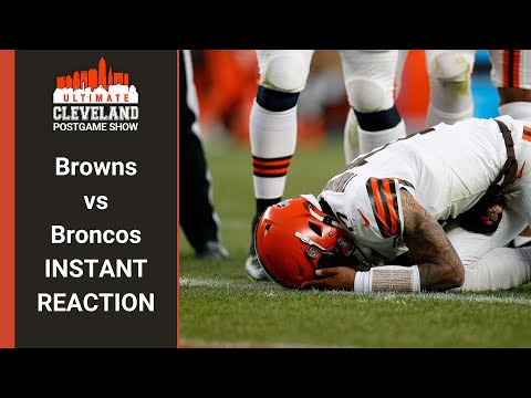 CLEVELAND BROWNS VS DENVER BRONCOS INSTANT REACTION: DTR hurt - PJ Walker in & Stefanski questions