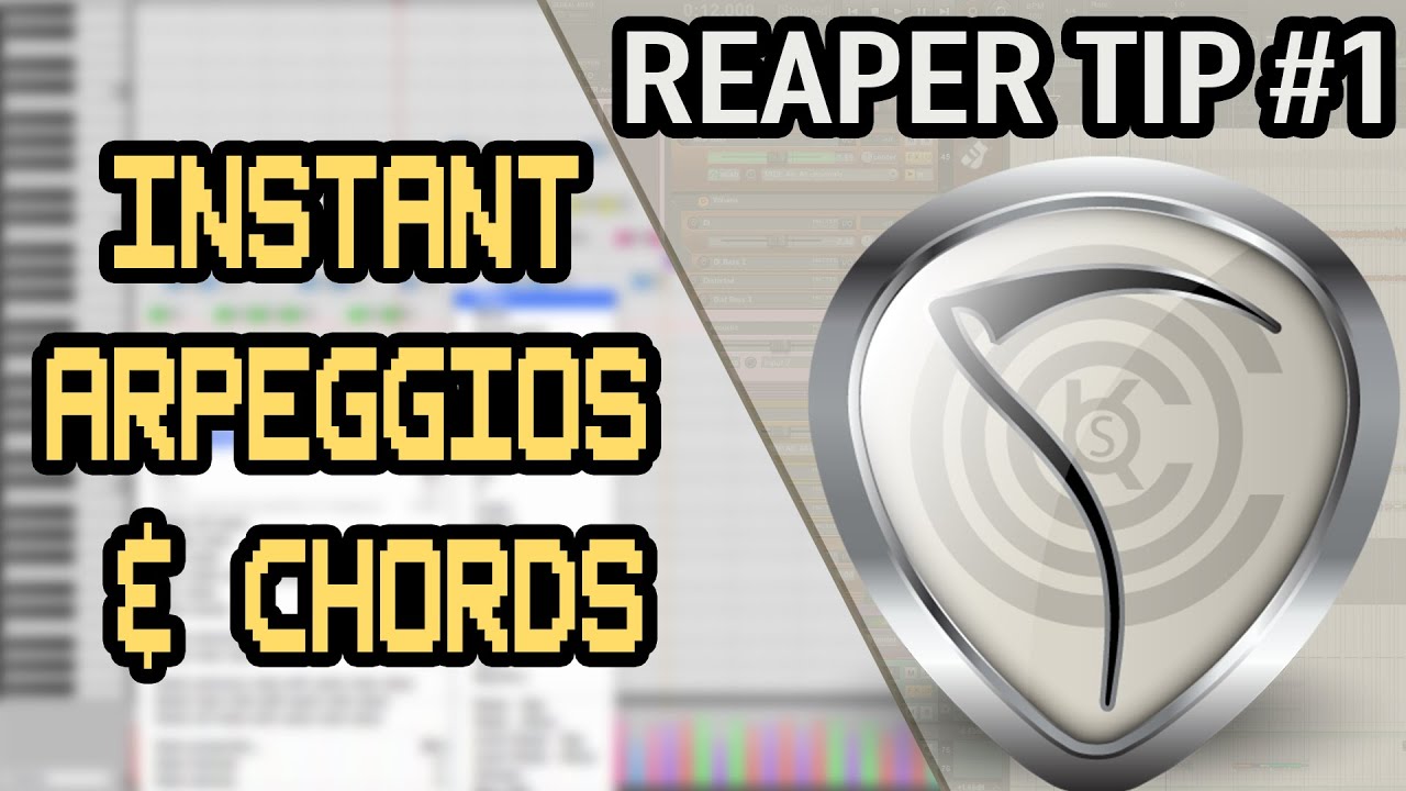 Instant Arpeggios & Chords | Reaper Tips #1
