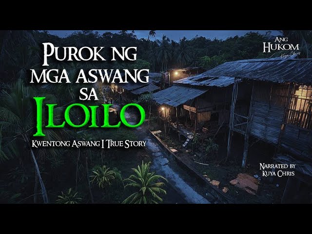 PUROK NG MGA ASWANG SA ILOILO | Tagalog Horror Stories | True Stories