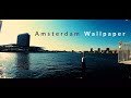 Amsterdam Wallpaper Introduction