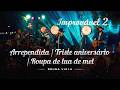 Arrependida / Triste Aniversário / Roupa de Lua de Mel - Bruna Viola (Improvável 2)