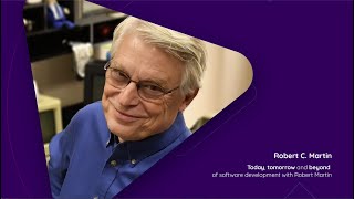 Today, tomorrow and beyond of software development with Robert Martin