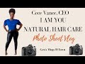 Photo shoot vlog  cece vance ceo of i am you natural hair care products  geos vlogs htown