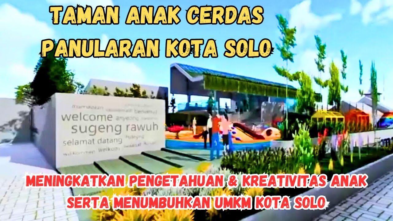 PEMBANGUNAN TAMAN ANAK CERDAS PANULARAN SOLO