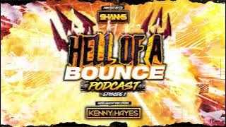 HELL OF A BOUNCE PODCAST EPISODE 1 MIXED BY DJ SHANKS, GUEST MIX KENNY HAYES