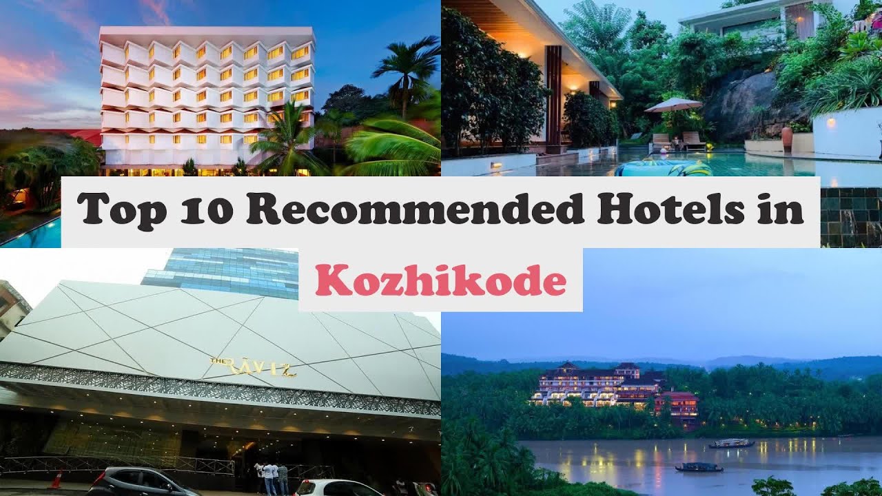 Top 10 Hotels In Kozhikode Best Hotels In Kozhikode YouTube
