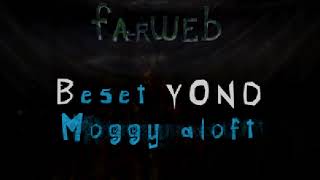 Beset Yond Moggy Aloft Farweb