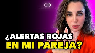 SEÑALES de una RELACIÓN TÓXICA | Infinitos con Martha Higareda