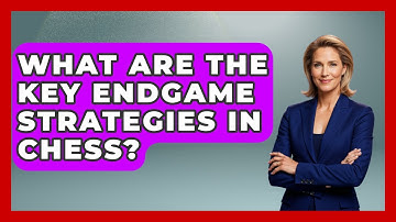 What Are the Key Endgame Strategies in Chess? | The Chess Codex