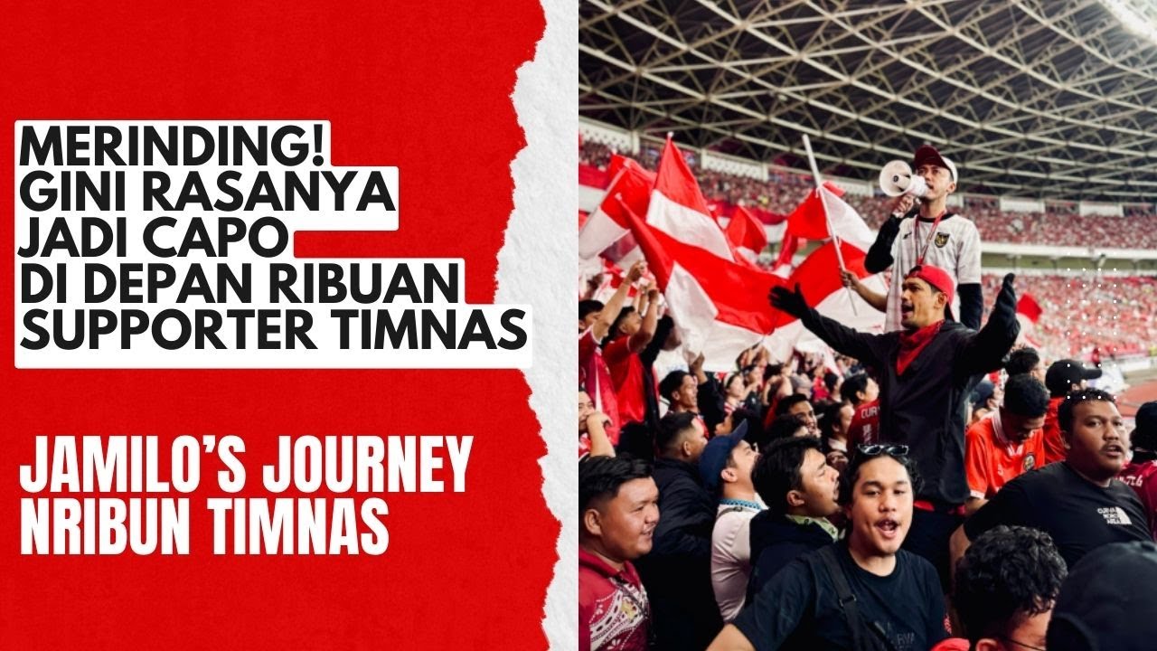 Jamilos Journey - Nribun TImnas VS Bahrain dari Utara GBK bareng La Grande Indonesia. Merinding!