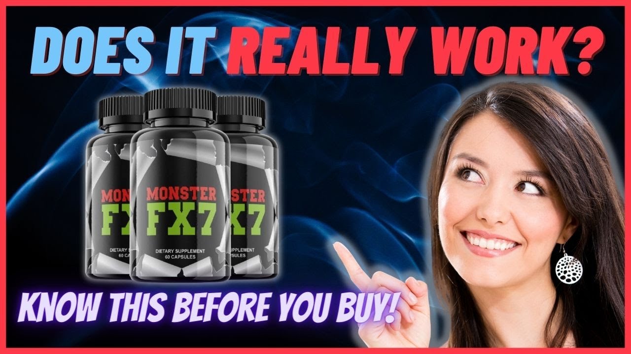 Monster Fx7 Supplement Review 2022 - Monster Fx7 Does It Work 2022? Monster Fx7 2022