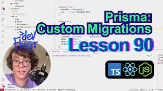 Lesson 90. Prisma: Custom Migrations (TypeScript, Node.js, React)