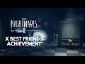 LITTLE NIGHTMARES 2: X Best Friends Achievement/Trophy Guide (Mono and Six Easter Egg)