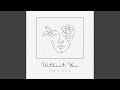 Without You