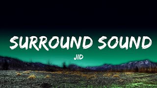 1 Hour |  JID - Surround Sound (Lyrics) ft. 21 Savage & Baby Tate  | LyricFlow Channel