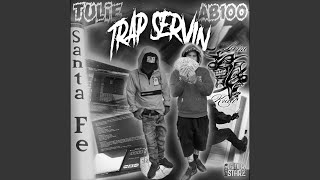 Trap Servin (feat. AB100)