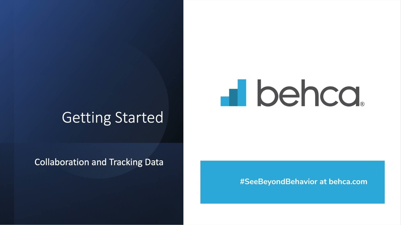 Getting Started: A Guide to Tracking and Collaboration with the BEHCA App.