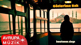 Bostancı Dayı & Varol Ulaşan - Gözlerime Bak (Official Audio)