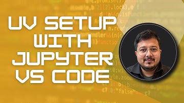 UV SETUP WITH JUPYTER VS CODE