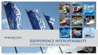 3DEXPERIENCE Interoperability - Integration and Migration