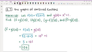 141 Week 5 Video 4 (2.7: Graphing Combined Functions)