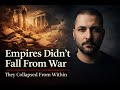How past empires collapsed due to administrative overload, not invasion