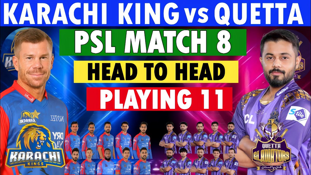 Karachi Kings vs Quetta Gladiators | PSL 2025 Match 8 | Playing 11|Head to Head & Full Preview