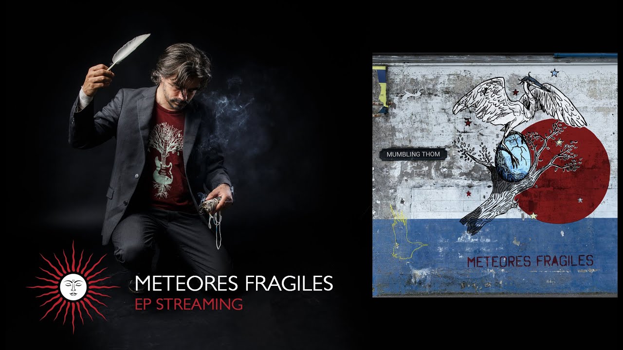 Mumbling Thom "Météores fragiles" (Full EP)