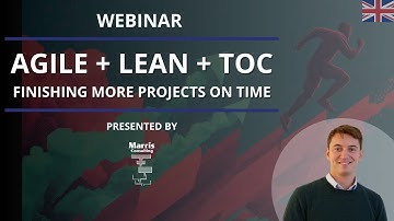 Agile, Lean and Theory Of Constraints - Finishing more projects on time