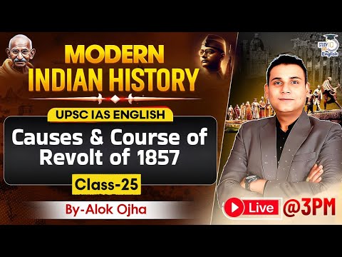 Indian Modern History in English | Causes & Course of Revolt of 1857 | History By Alok Ojha