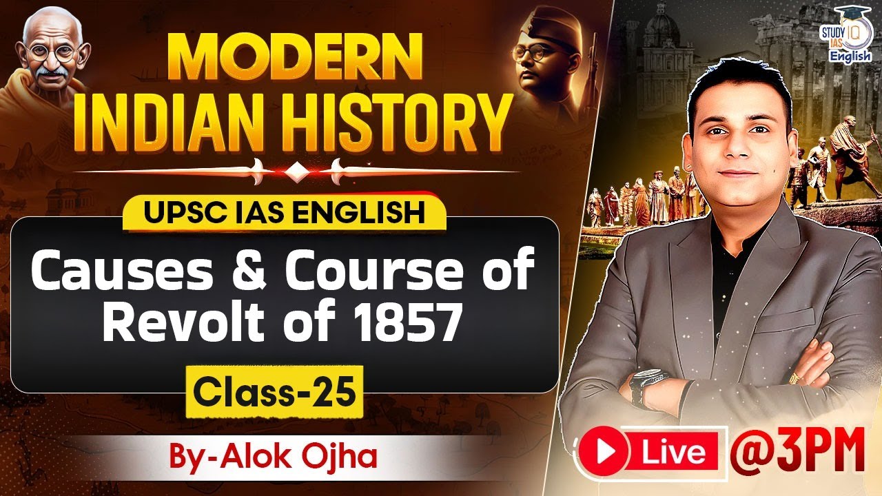 Indian Modern History in English | Causes & Course of Revolt of 1857 | History By Alok Ojha