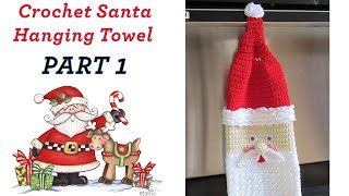 CROCHET Santa Hanging Kitchen Towel - PART ONE -  #LIONBRAND