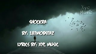Shockra by 187mobstaz: Lyrics