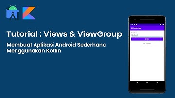Membuat Aplikasi Android Sederhana Menggunakan Kotlin